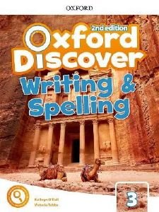 OXFORD DISCOVER 3 WRITING AND SPELLING BOOK 2ND ED