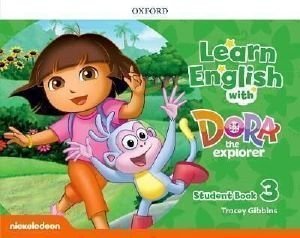 LEARN ENGLISH WITH DORA THE EXPLORER 3 STUDENTS BOOK LEARN ENGLISH WITH DORA THE EXPLORER 3 STUDENTS BOOK