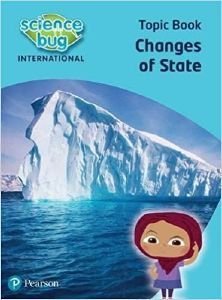 ΣΥΛΛΟΓΙΚΟ ΕΡΓΟ SCIENCE BUG INTERNATIONAL YEAR 4 CHANGES OF STATE