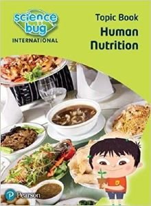 SCIENCE BUG INTERNATIONAL YEAR 4 HUMAN NUTRITION