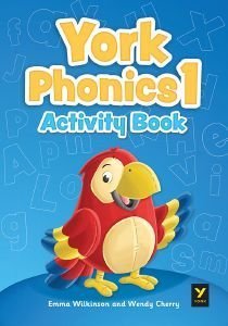 YORK PHONICS 1 WORKBOOK ( + ON LINE RESOURCES) YORK PHONICS 1 WORKBOOK ( + ON LINE RESOURCES)