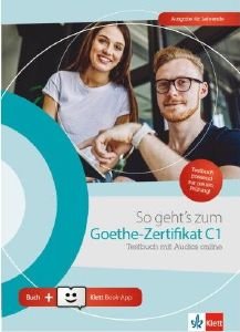 SO GEHTS ZUM GOETHE-ZERTIFIKAT C1 LEHRERHANDBUCH (MIT AUDIOS ONLINE + KLETT BOOK-APP)