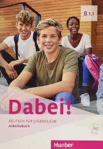 DABEI! B1.1 ARBEITSBUCH