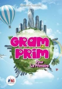 GRAM PRIM POUR LE PRIMAIRE LIVRE DELEVE GRAM PRIM POUR LE PRIMAIRE LIVRE DELEVE