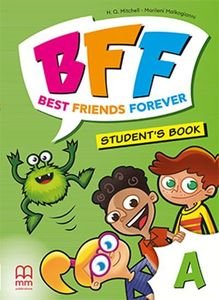 BFF - BEST FRIENDS FOREVER JUNIOR A STUDENTS BOOK