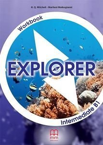 EXPLORER INTERMEDIATE B1 WORKBOOK EXPLORER INTERMEDIATE B1 WORKBOOK