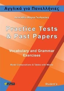 ΑΓΓΛΙΚΑ ΓΙΑ ΠΑΝΕΛΛΗΝΙΕΣ PRACTICE TESTS AND PAST PAPTERS STUDENTS BOOK ΑΓΓΛΙΚΑ ΓΙΑ ΠΑΝΕΛΛΗΝΙΕΣ PRACTICE TESTS AND PAST PAPTERS STUDENTS BOOK
