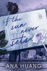 IF LOVE 2 IF THE SUN NEVER SETS