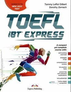 TOEFL IBT EXPRESS UPDATED FOR THE NEW 2023 TEST TOEFL IBT EXPRESS UPDATED FOR THE NEW 2023 TEST