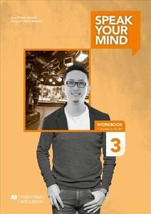 SPEAK YOUR MIND 3 WORKBOOK (+ DIGITAL WORKBOOK + AUDIO) SPEAK YOUR MIND 3 WORKBOOK (+ DIGITAL WORKBOOK + AUDIO)