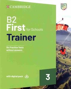 CAMBRIDGE ENGLISH FIRST FOR SCHOOLS B2 TRAINER 3 (+ DOWNLOADABLE AUDIO + EBOOK)  WITHOUT ANSWERS