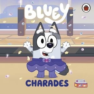 BLUEY CHARADES