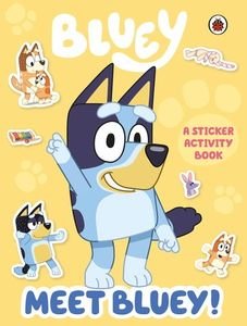 BLUEY MEET BLUEY! STICKER ACTIVITY BOOK ACTIVITY BOOK