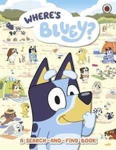 BLUEY WHERES BLUEY? ACTIVITY BOOK BLUEY WHERES BLUEY? ACTIVITY BOOK