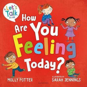 HOW ARE YOU FEELING TODAY?