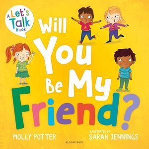 WILL YOU BE MY FRIEND?