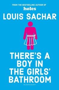 THERE΄ S A BOY IN THE GIRLS΄ BATHROOM THERE΄ S A BOY IN THE GIRLS΄ BATHROOM