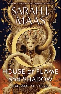 CRESCENT CITY 3 HOUSE OF FLAME AND SHADOW (HARDCOVER) CRESCENT CITY 3 HOUSE OF FLAME AND SHADOW (HARDCOVER)