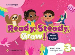 READY, STEADY, GROW! 3 PUPILS BOOK (+ DIGITAL PACK)
