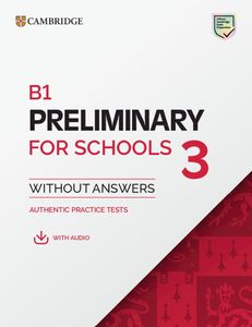 CAMBRIDGE ENGLISH PRELIMINARY FOR SCHOOLS 3 STUDENTS BOOK (+ DIGITAL PACK)