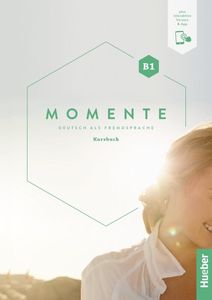 MOMENTE B1 KURSBUCH (PLUS INTERAKTIVE VERSION)