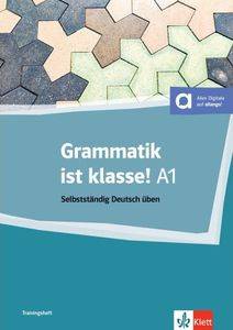 GRAMMATIK IST KLASSE! A1