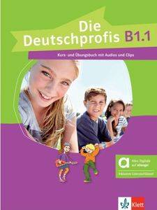 DIE DEUTSCHPROFIS B1.1 KURS - UND UBUNGSBUCH HYBRIDE AUSGABE