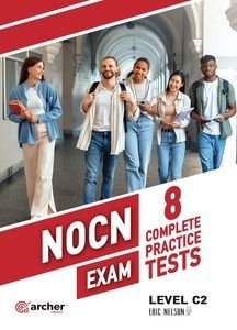 NOCN EXAM C2 8 COMPLETE  PRACTICE TESTS STUDENTS BOOK & WRITING 2025 ��������� ����