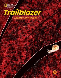 TRAILBLAZER 3 LITERACY ANTHOLOGY