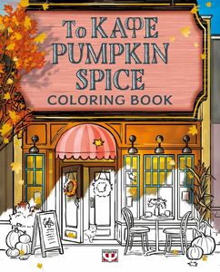   PUMPKIN SPICE  - COLORING BOOK