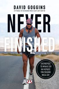 NEVER FINISHED