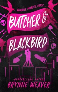 THE RUINOUS LOVE TRILOGY 1 BUTCHER AND BLACKBIRD