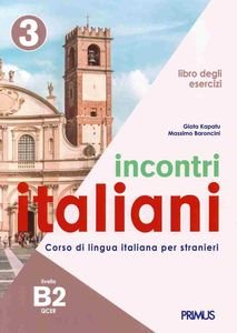 INCONTRI ITALIANI 3 B2 ESERCIZI