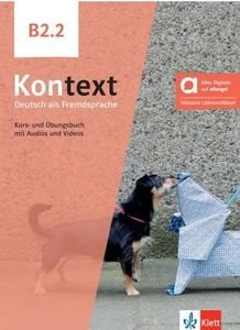 KONTEXT B2.2 KURS - UND UBUNGSBUCH HYBRIDE AUSGABE ALLANGO
