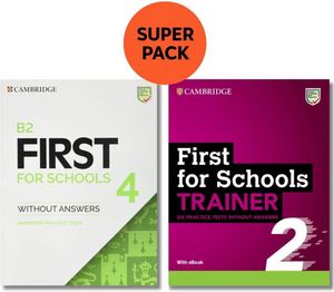 CAMBRIDGE ENGLISH FIRST FOR SCHOOLS SUPER PACK 1 (PRACTICE TEST & TRAINER)