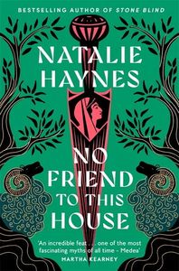 NO FRIEND TO THIS HOUSE