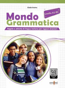 MONDO GRAMMATICA A1-B2 (+MATERIALE ONLINE)