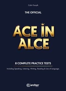 ACE IN ALCE 8 COMPLETE PRACTICE TESTS