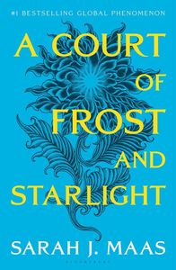 A COURT OF THORNS AND ROSES 4 A COURT OF FROST AND STARLIGHT (HARD COVER)
