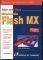 MACROMEDIA FLASH MX   