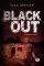 BLACK OUT
