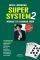 SUPER SYSTEM 2