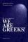 WE ARE GREEKS