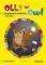 OLLY THE OWL COURSEBOOK AND WORKBOOK PRE-JUNIOR OLLY THE OWL COURSEBOOK AND WORKBOOK PRE-JUNIOR