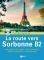 LA ROUTE VERS SORBONNE B2 +AUDIO CD