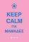 KEEP CALM  