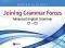 JOINING GRAMMAR FORCES ADVANCED ENGLISH GRAMMAR C1-C2 JOINING GRAMMAR FORCES ADVANCED ENGLISH GRAMMAR C1-C2
