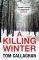 A KILLING WINTER