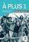 A PLUS 1 CAHIER (+ CD)