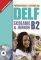 DELF SCOLAIRE & JUNIOR B2 METHODE (+ CD + CORRIGES)